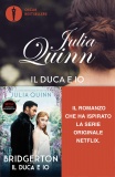 Il duca e io. Serie Bridgerton (Vol. 1): Oscar Bestsellers di Julia Quinn 