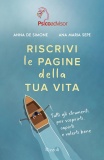 Riscrivi le pagine della tua vita di Anna De Simone