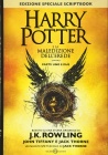 Harry Potter e la maledizione dell'erede. Parte uno e due. Scriptbook. Ediz. speciale