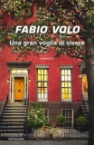 Una gran voglia di vivere di Fabio Volo 