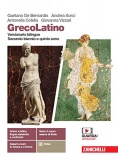 GrecoLatino. Versionario bilingue. Per il triennio dei Licei classici. Con e-book. Con espansione online