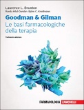 Goodman & Gilman. Le basi farmacologiche della terapia. Con espansione online