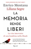 La memoria rende liberi. La vita interrotta di una bambina nella Shoah