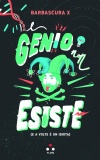 Il genio non esiste (e a volte è un idiota)